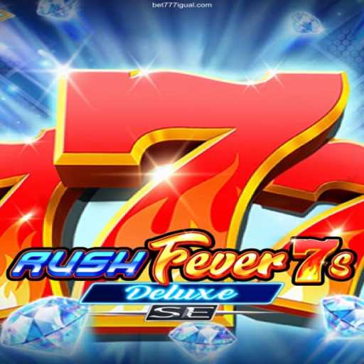 Explore the Thrills of RushFever7sDeluxeSE: The Exciting Slot Adventure